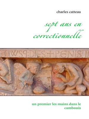 cover image of Sept ans en correctionnelle